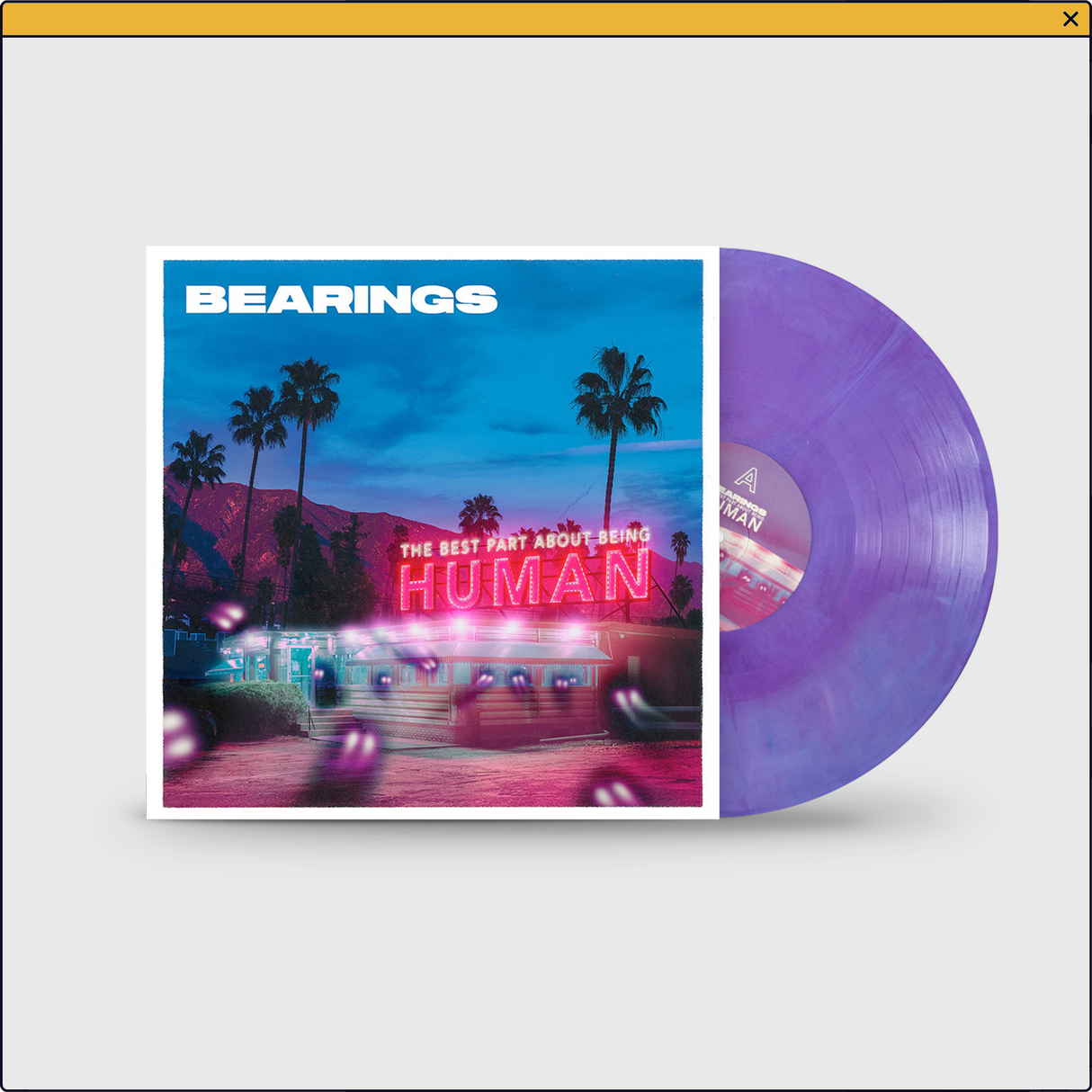 Bearings - The Best Part About Being Human LP