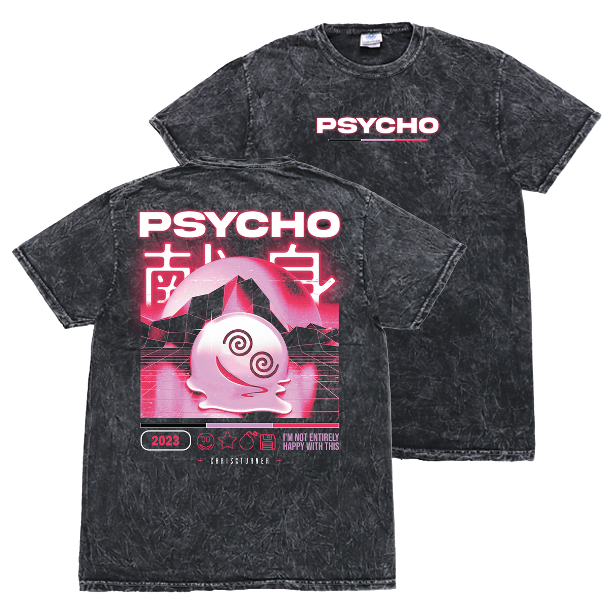Chris Turner - Not Happy Psycho T-Shirt
