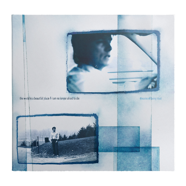 The World Is A Beautiful Place & I Am No Longer Afraid To Die - Dreams of Being Dust CD