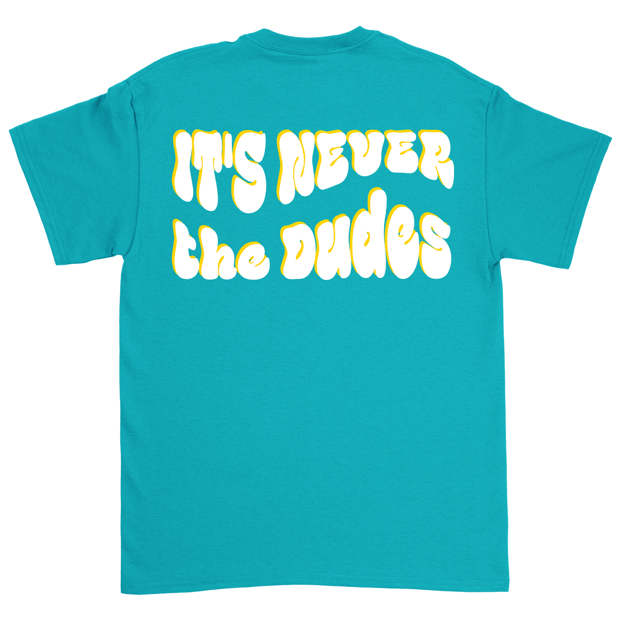 Never The Dudes T-Shirt - Tropical Blue