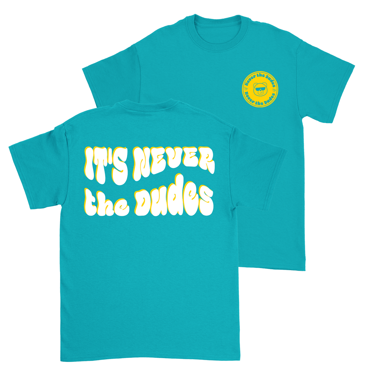 Never The Dudes T-Shirt - Tropical Blue