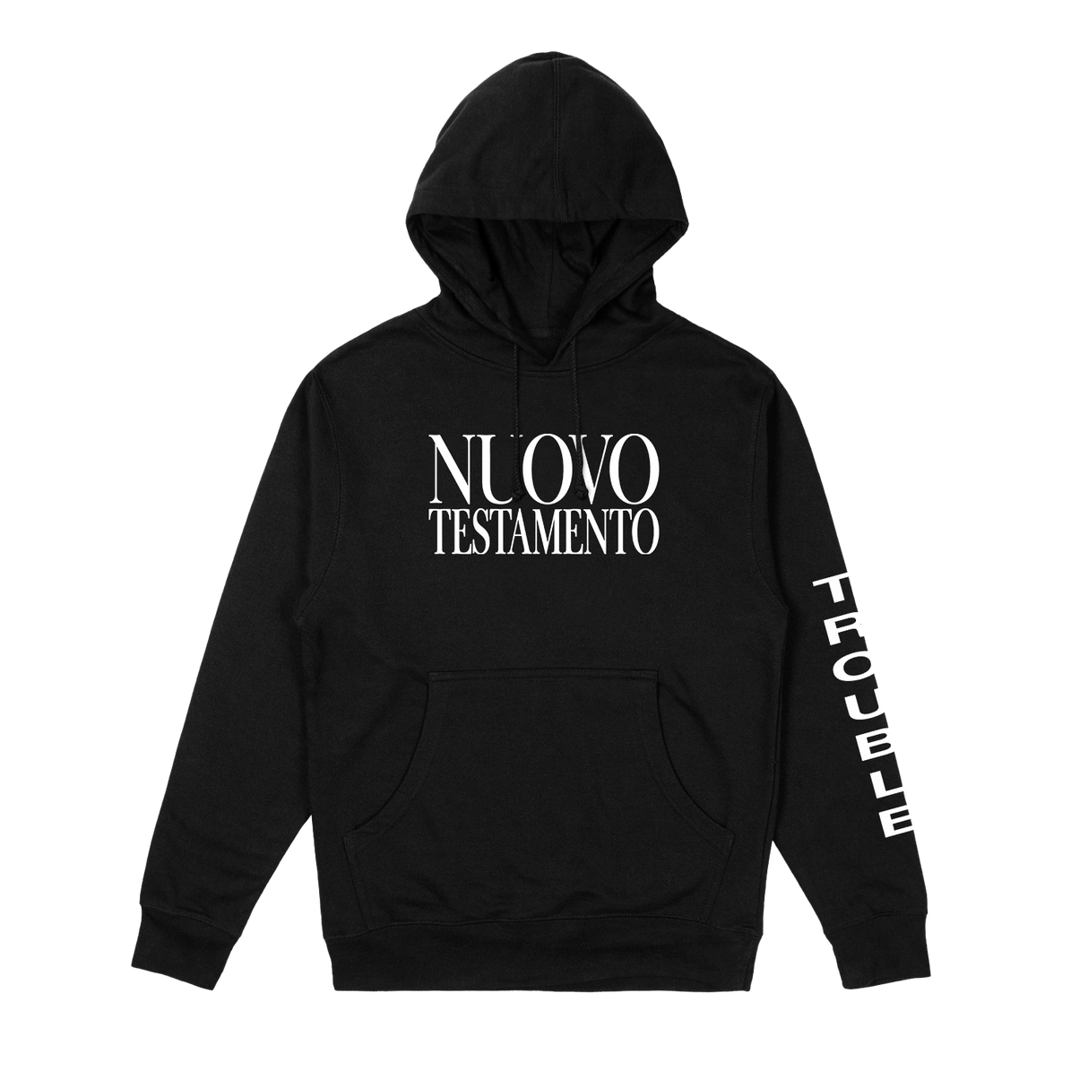 Nuovo Testamento - Trouble Hoodie