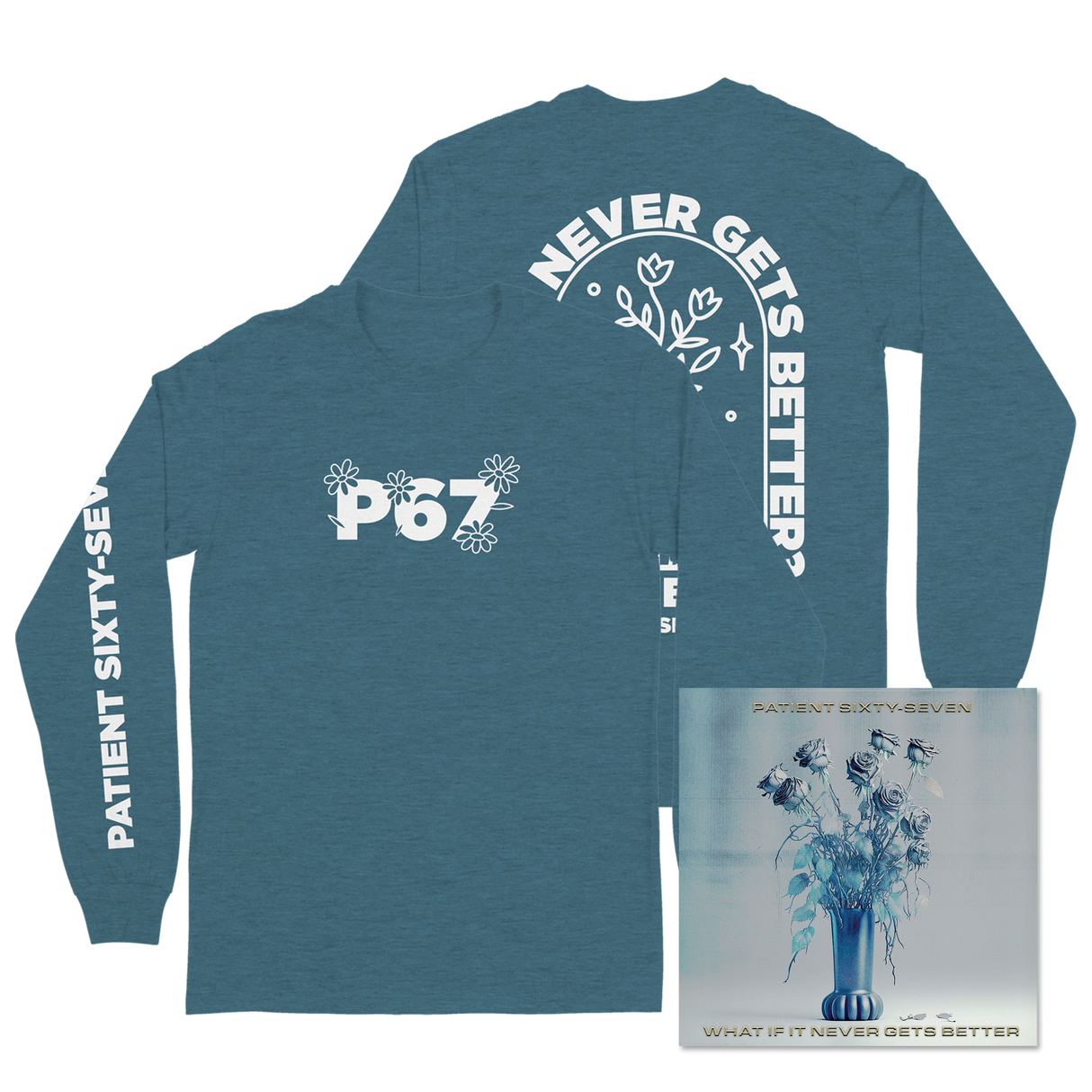 Patient Sixty-Seven - What if it Never Gets Better Flower Bundle