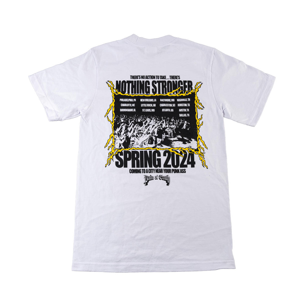 Pain Of Truth - Nothing Stronger White T-Shirt