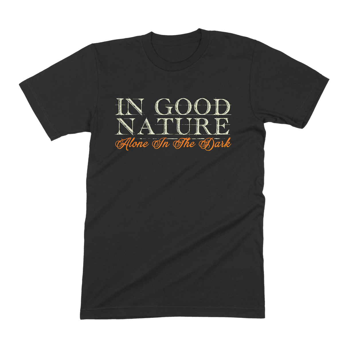 In Good Nature - "Alone In The Dark" Shirt