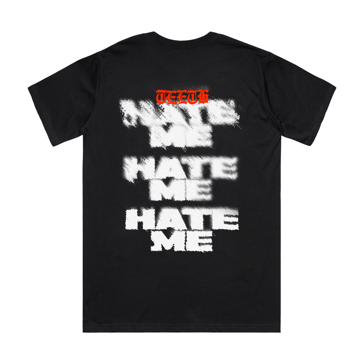 Teeth - Hate Me Tee