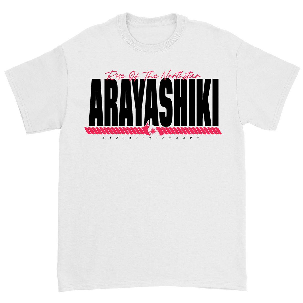 Rise Of The Northstar - Arayashiki T-Shirt