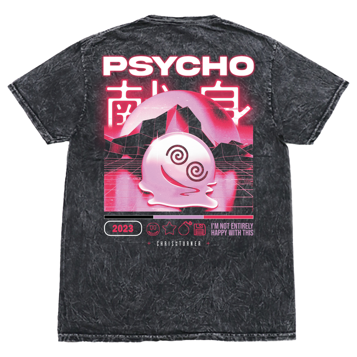 Chris Turner - Not Happy Psycho T-Shirt
