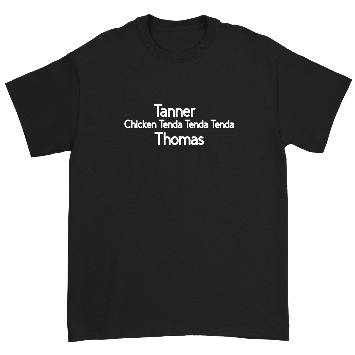 Tanner Thomas - Chicken Tenda T-Shirt - Black