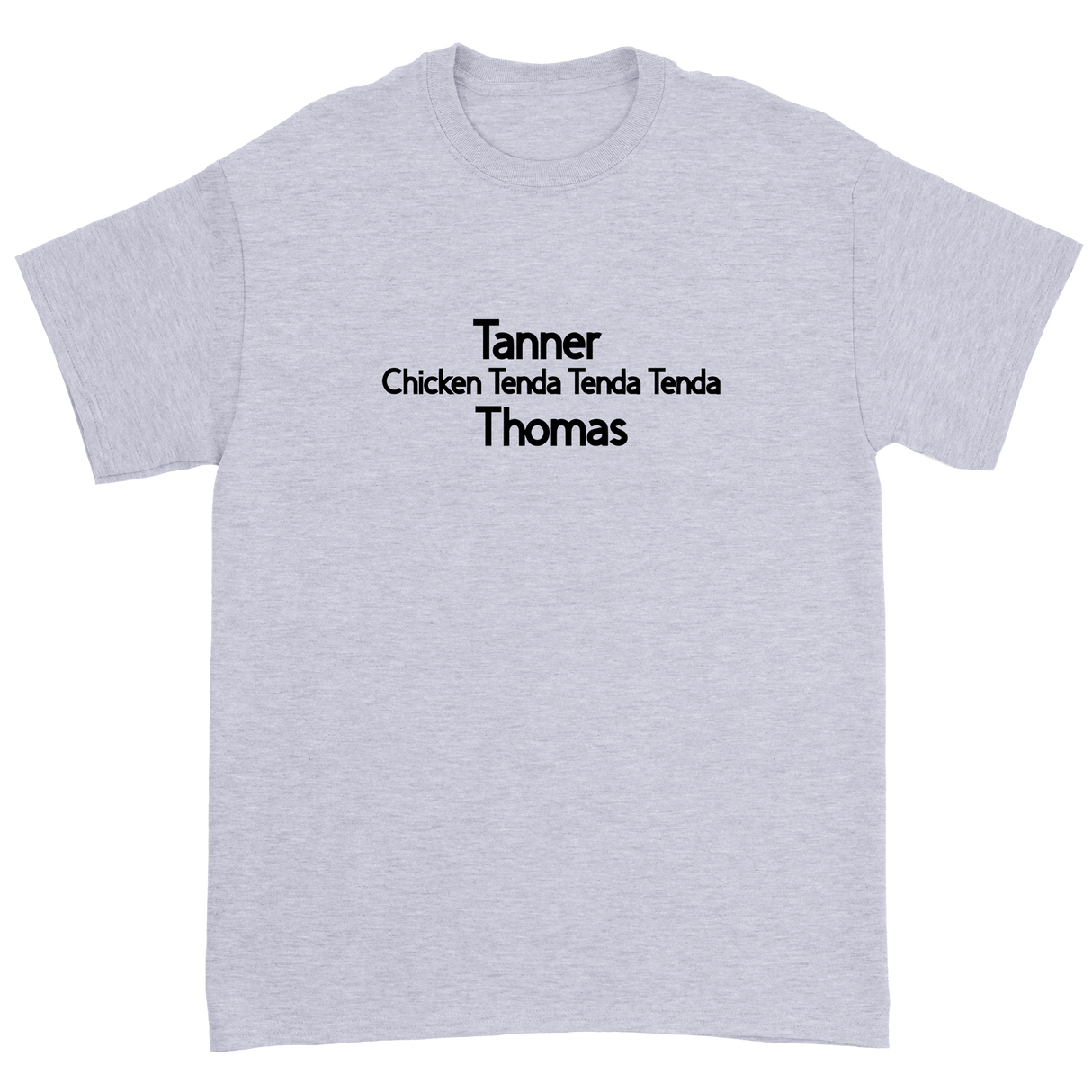Tanner Thomas - Chicken Tenda T-Shirt - Grey