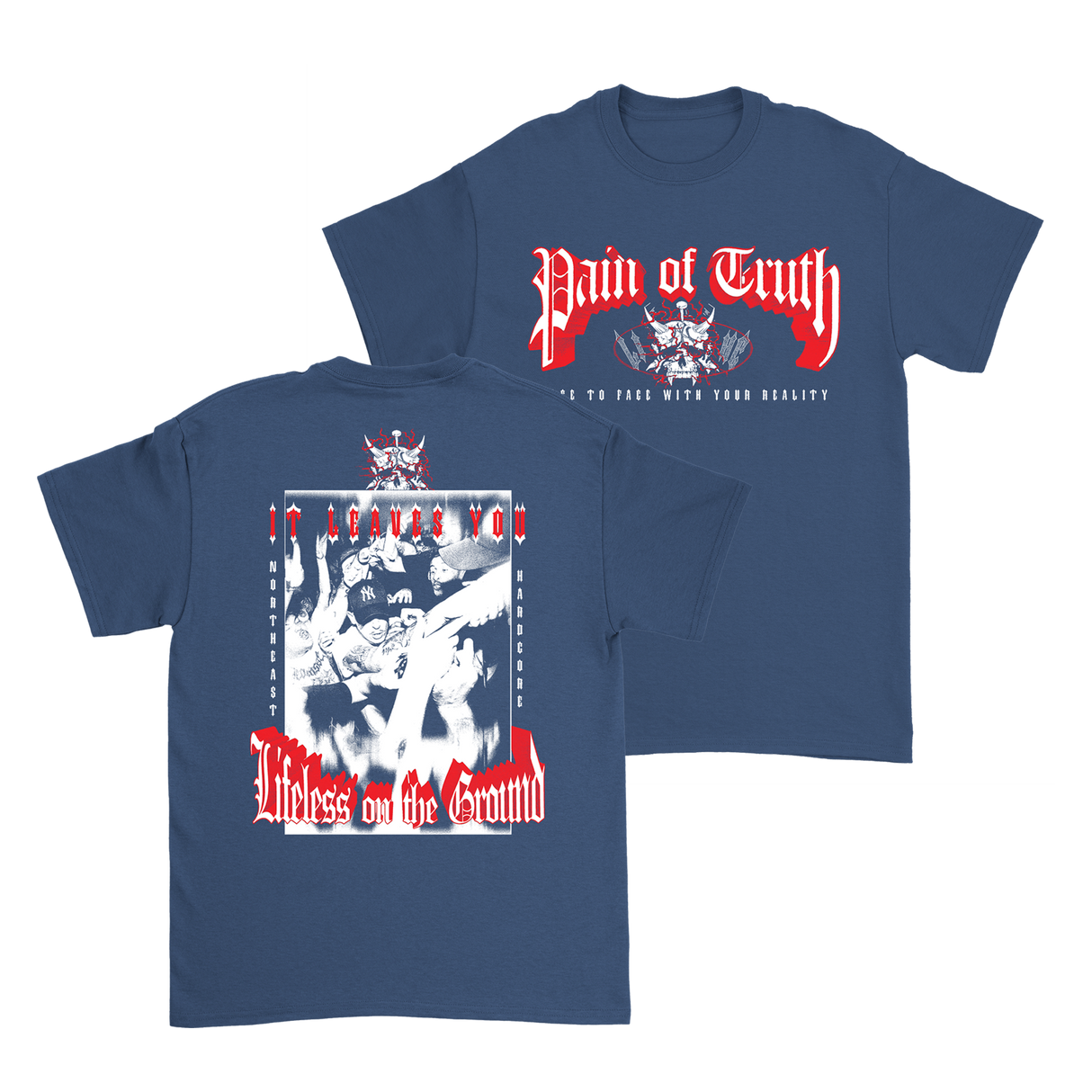 Pain of Truth - Face to Face T-Shirt