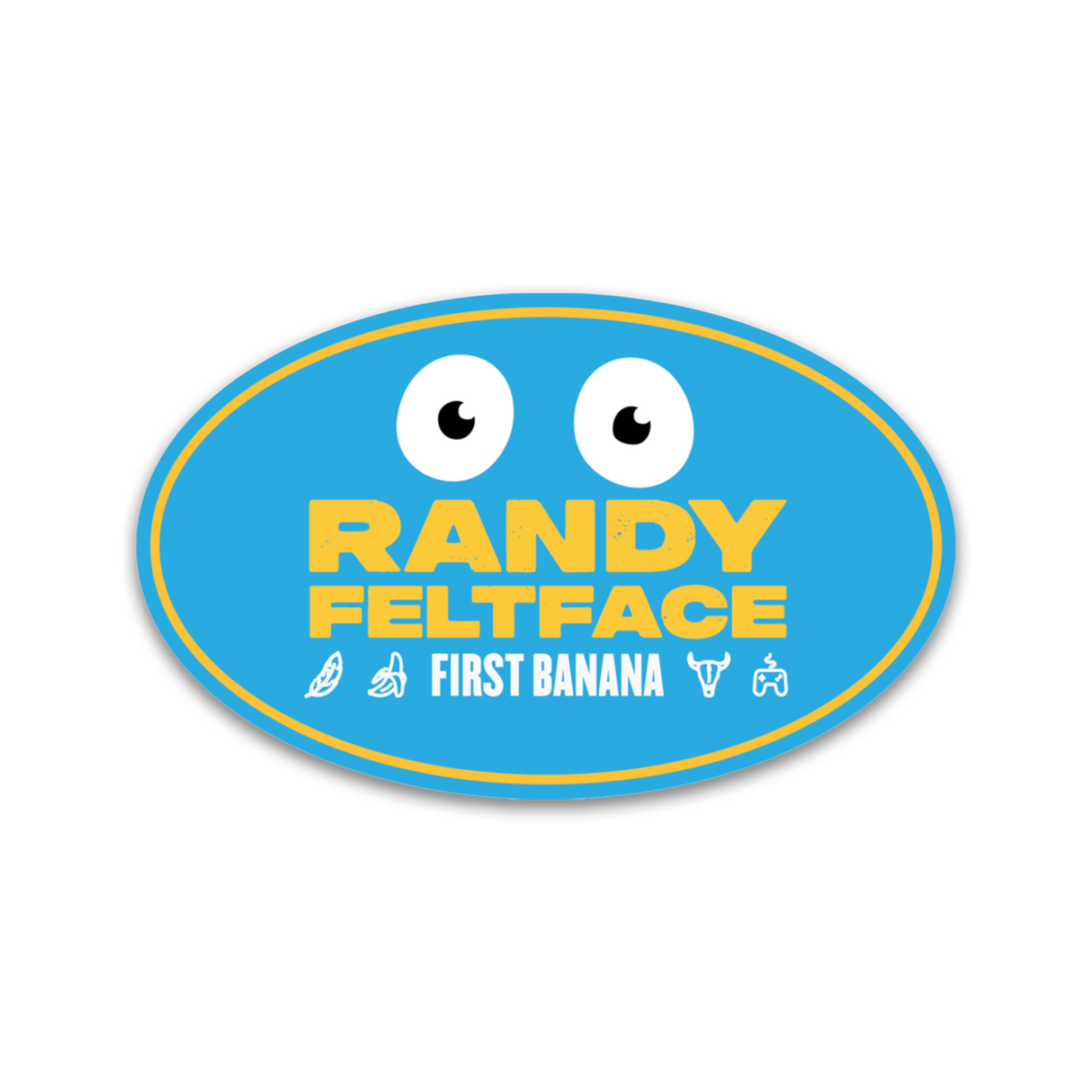 Randy Feltface - First Banana Magnet