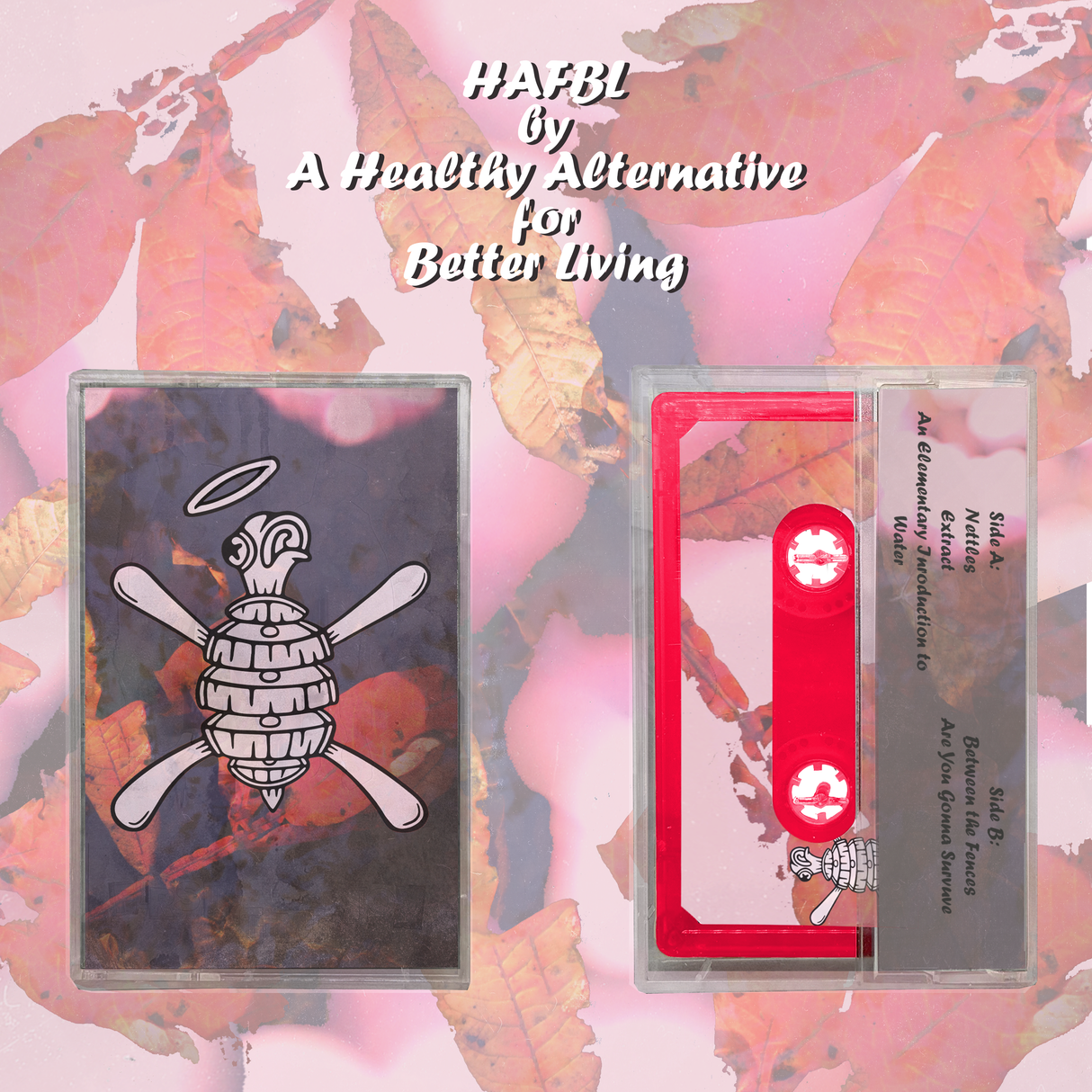 A Healthy Alternative For Better Living - "HAFBL" Limited Edition Translucent Pink Cassette