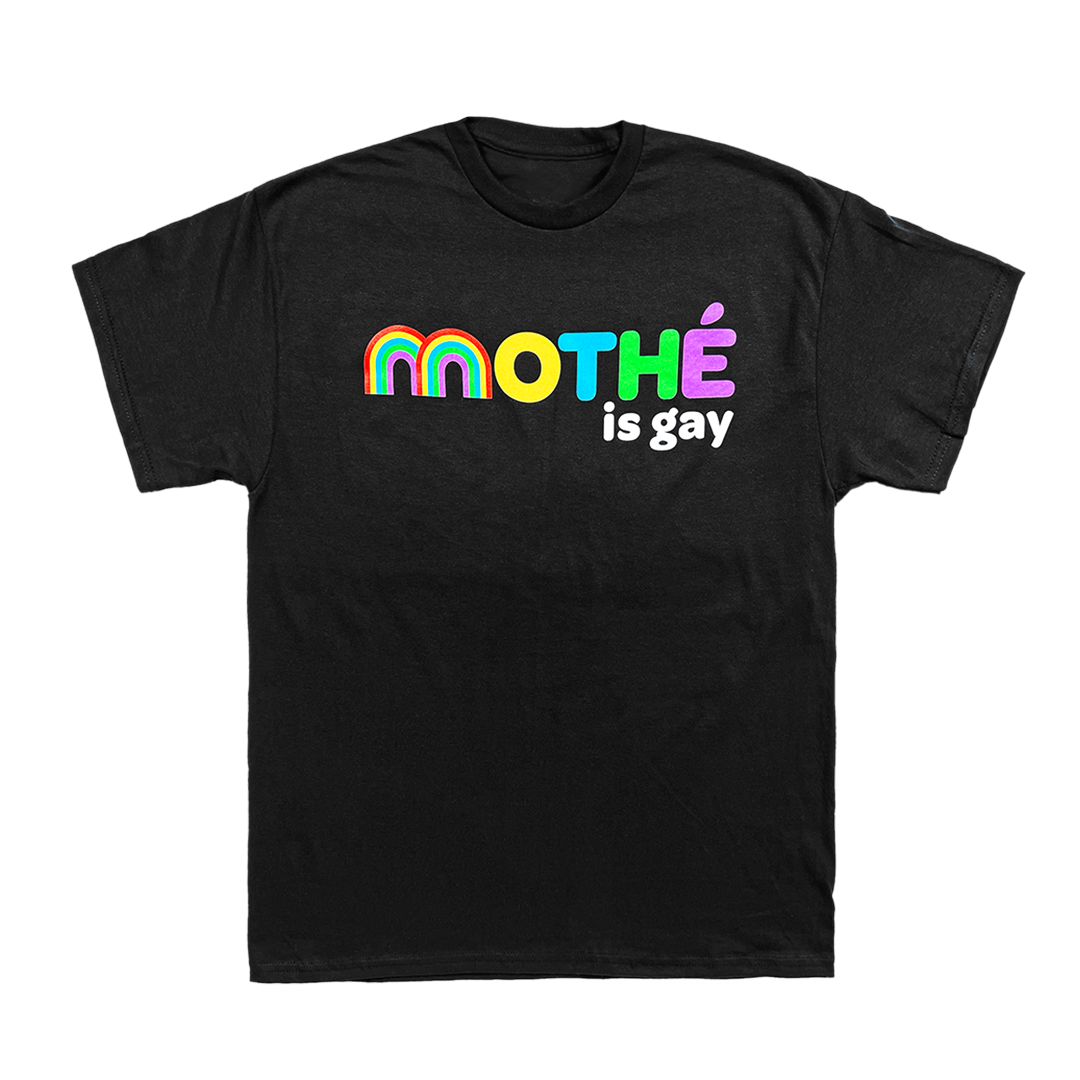 Mothé is Gay Tee