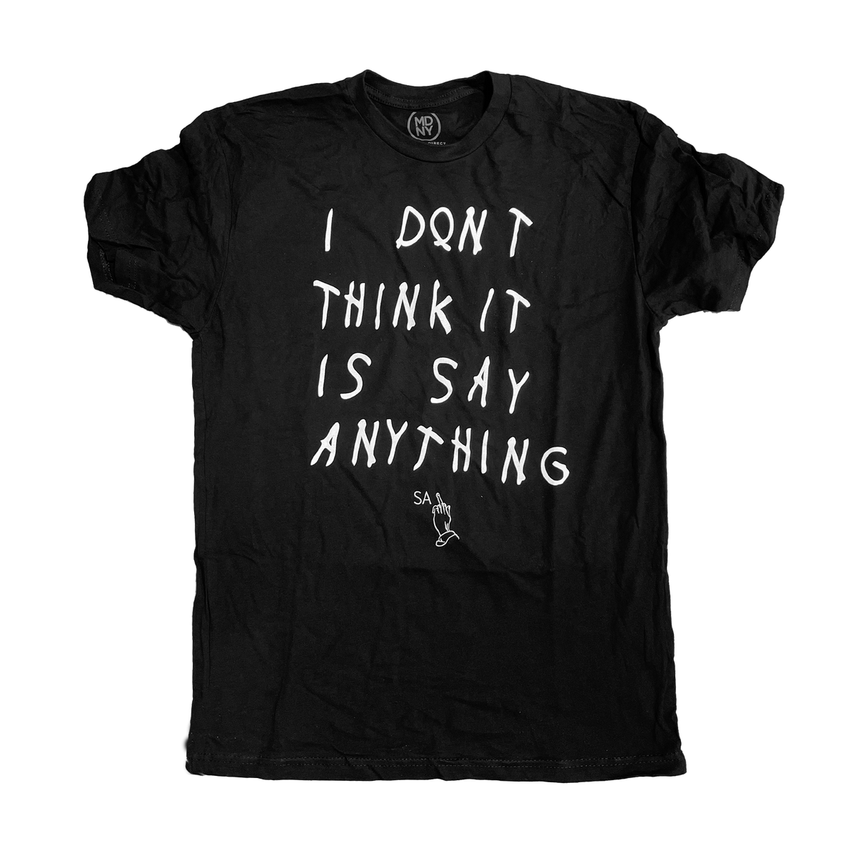 Say Anything - I Don't Think It Is Shirt