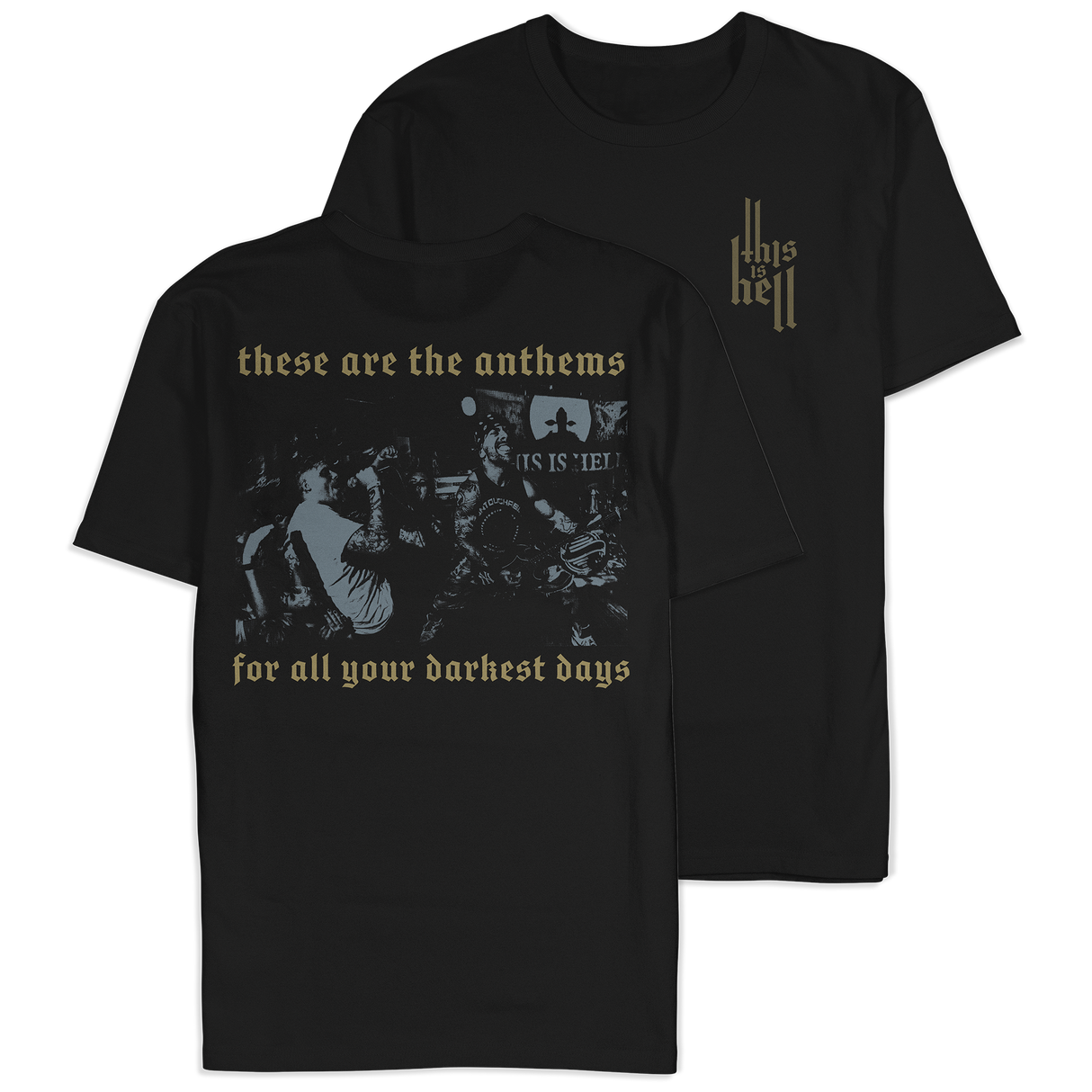 This Is Hell - Anthems Shirt