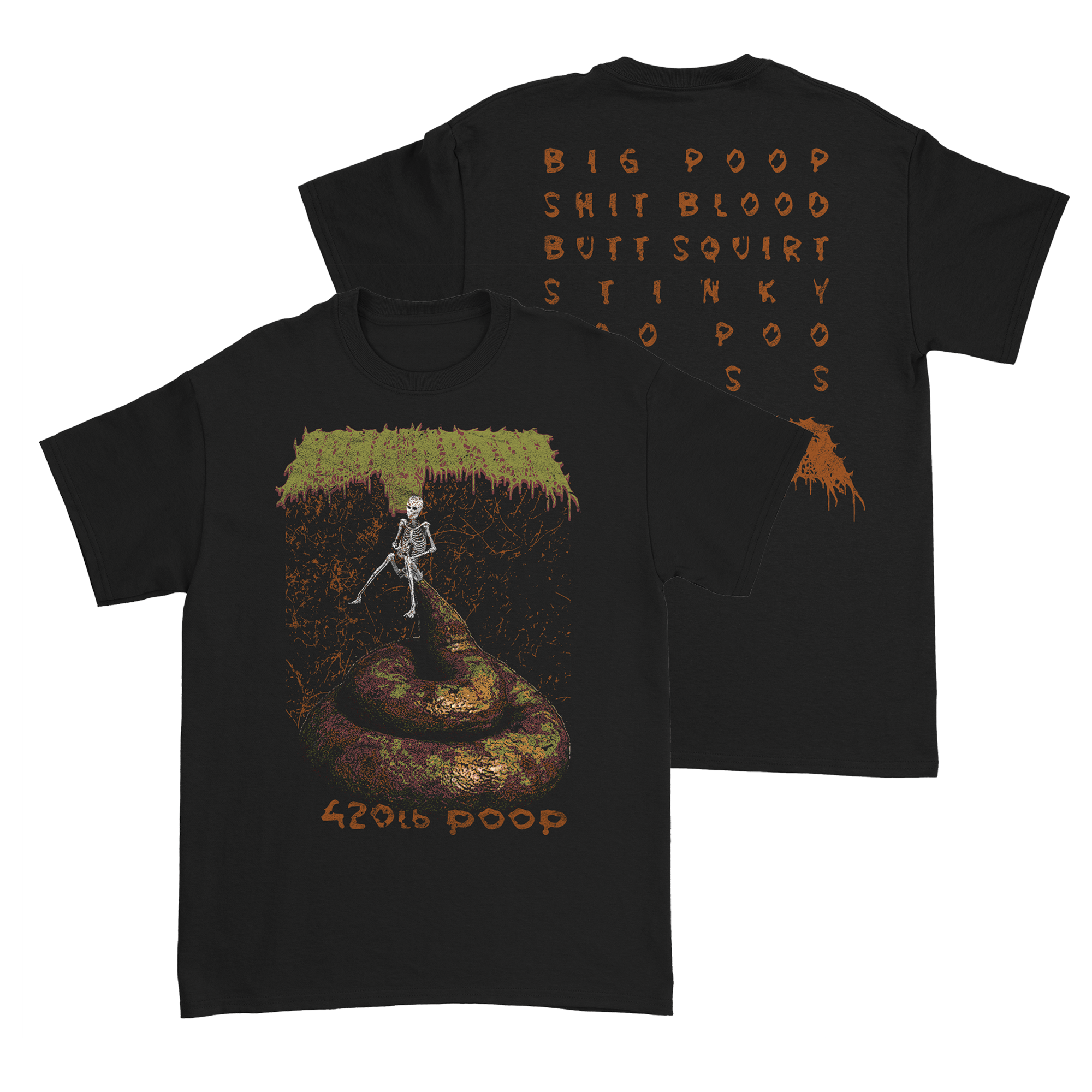 Bonginator - 420lb Poop T-Shirt