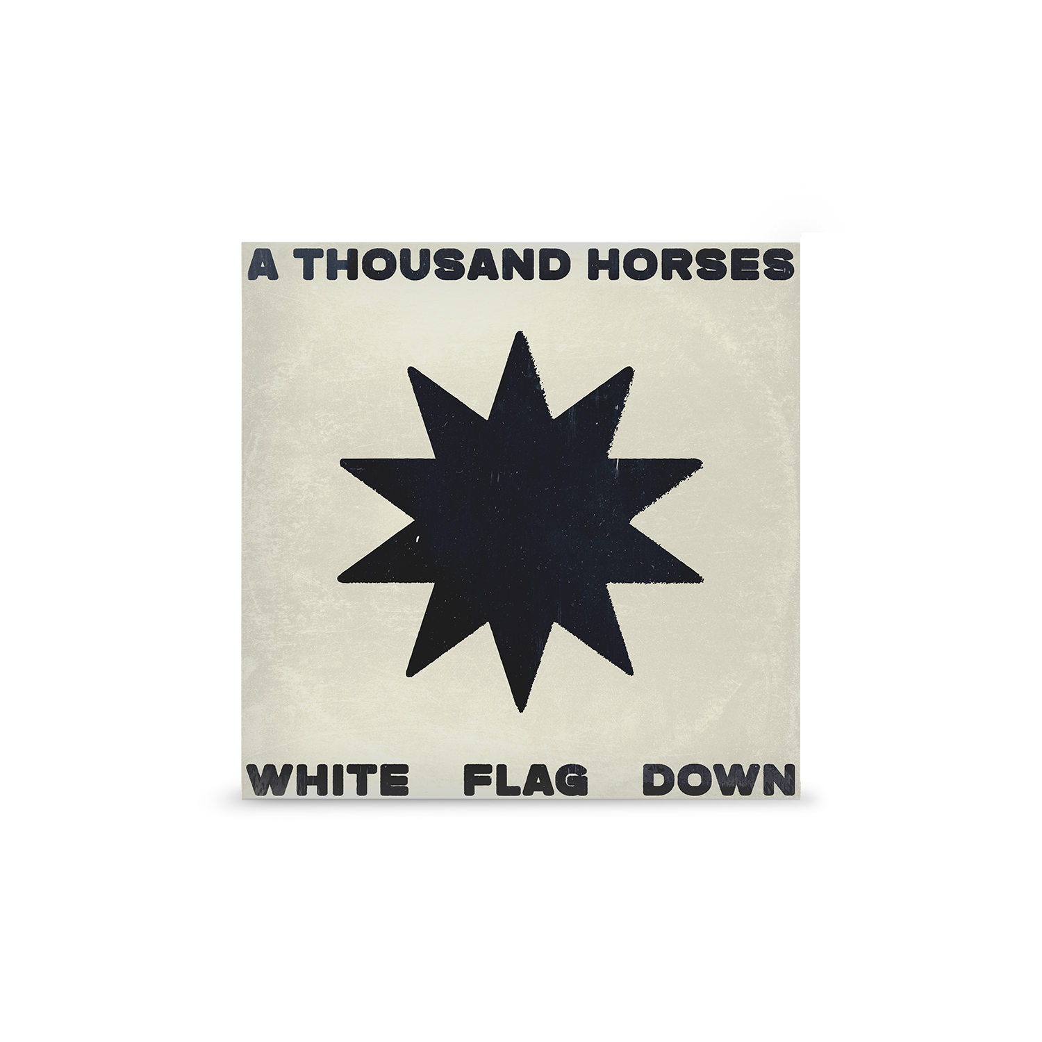 A Thousand Horses - White Flag Down LP