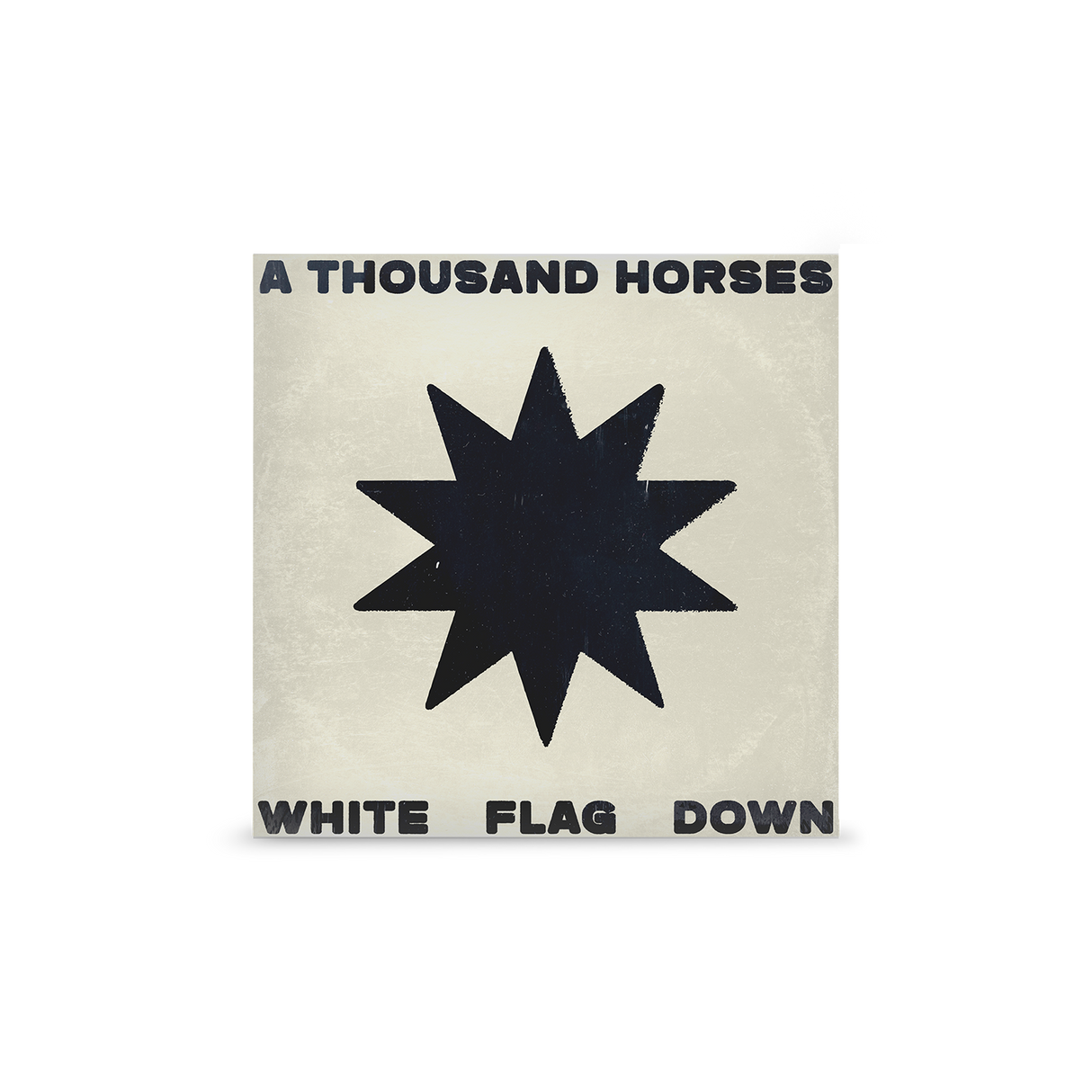 A Thousand Horses - White Flag Down LP