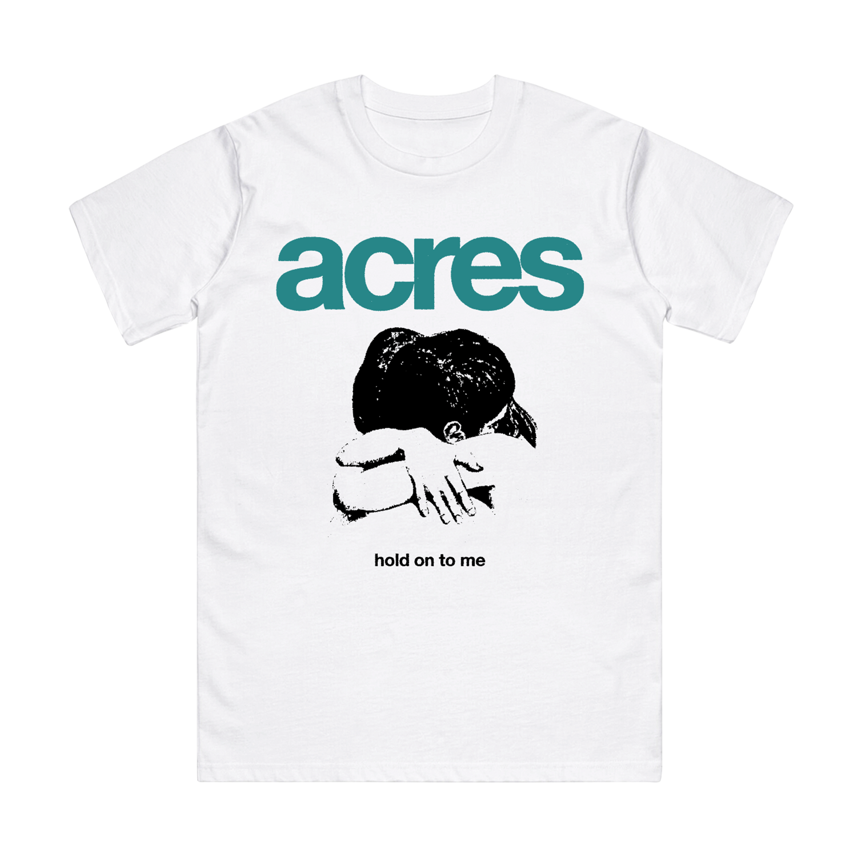 ACRES - Hold On White T-shirt