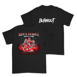 College Burnout - Burnout League T-Shirt