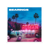 Bearings - The Best Part About Being Human LP