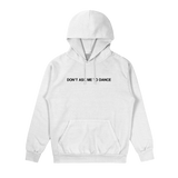 Garett Delano - Don't Ask Me To Dance Hoodie