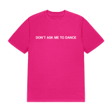 Garett Delano - Don't Ask Me To Dance T-Shirt