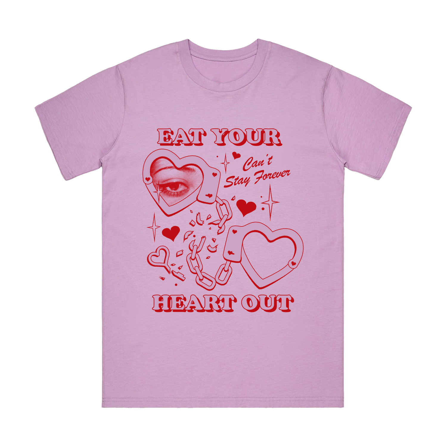 Passion Eight Records - Eat Your Heart Out - Can't Stay Forever Tee