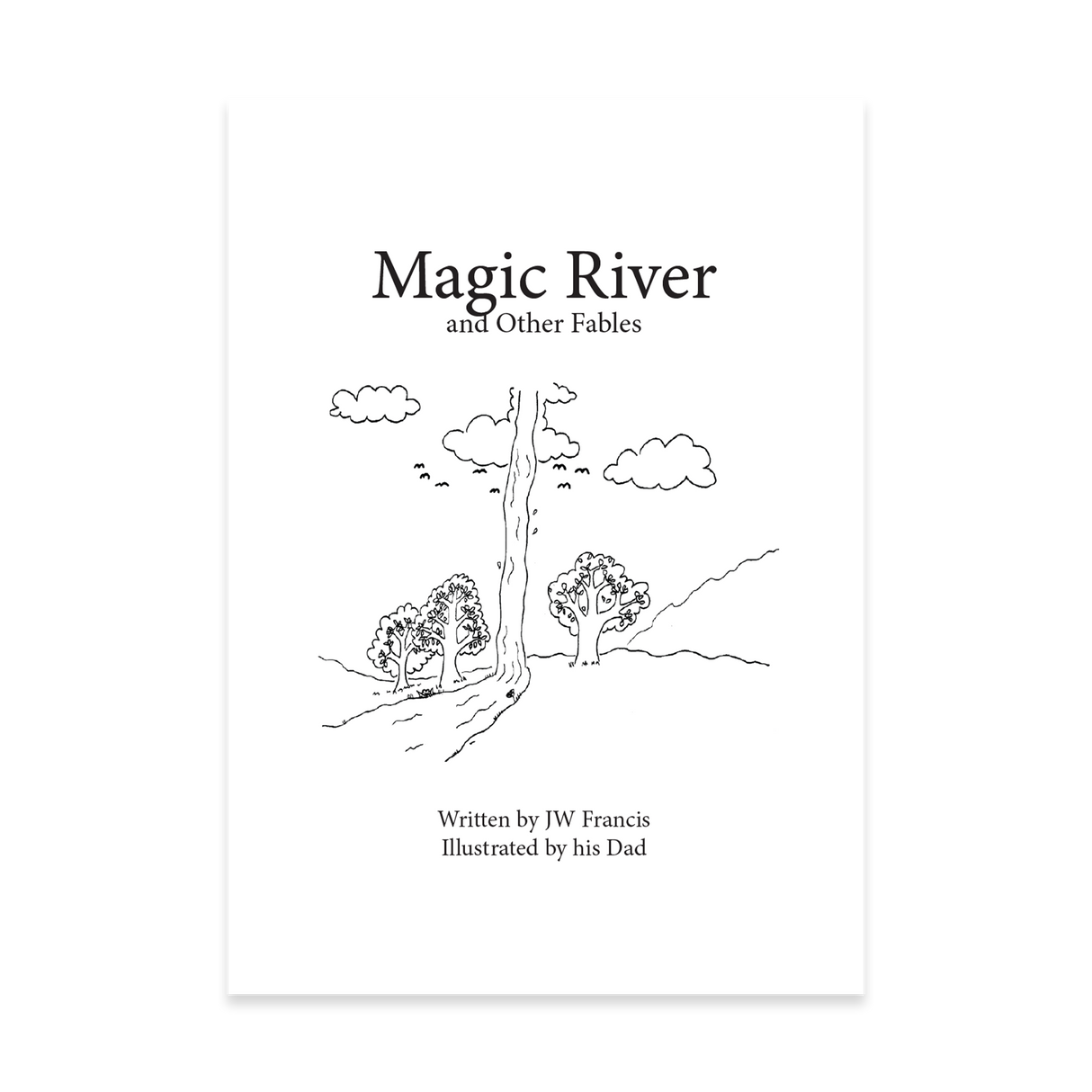JW Francis - Magic River and Other Fables