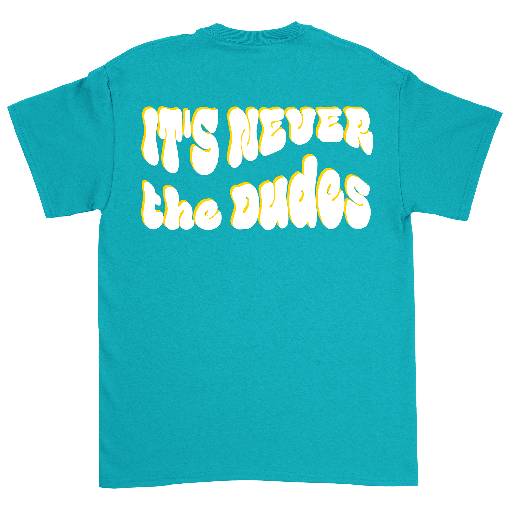 Never The Dudes T-Shirt - Tropical Blue