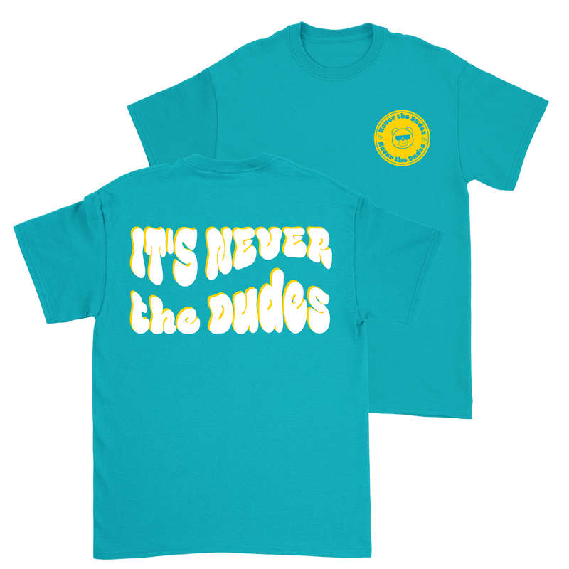 Never The Dudes T-Shirt - Tropical Blue