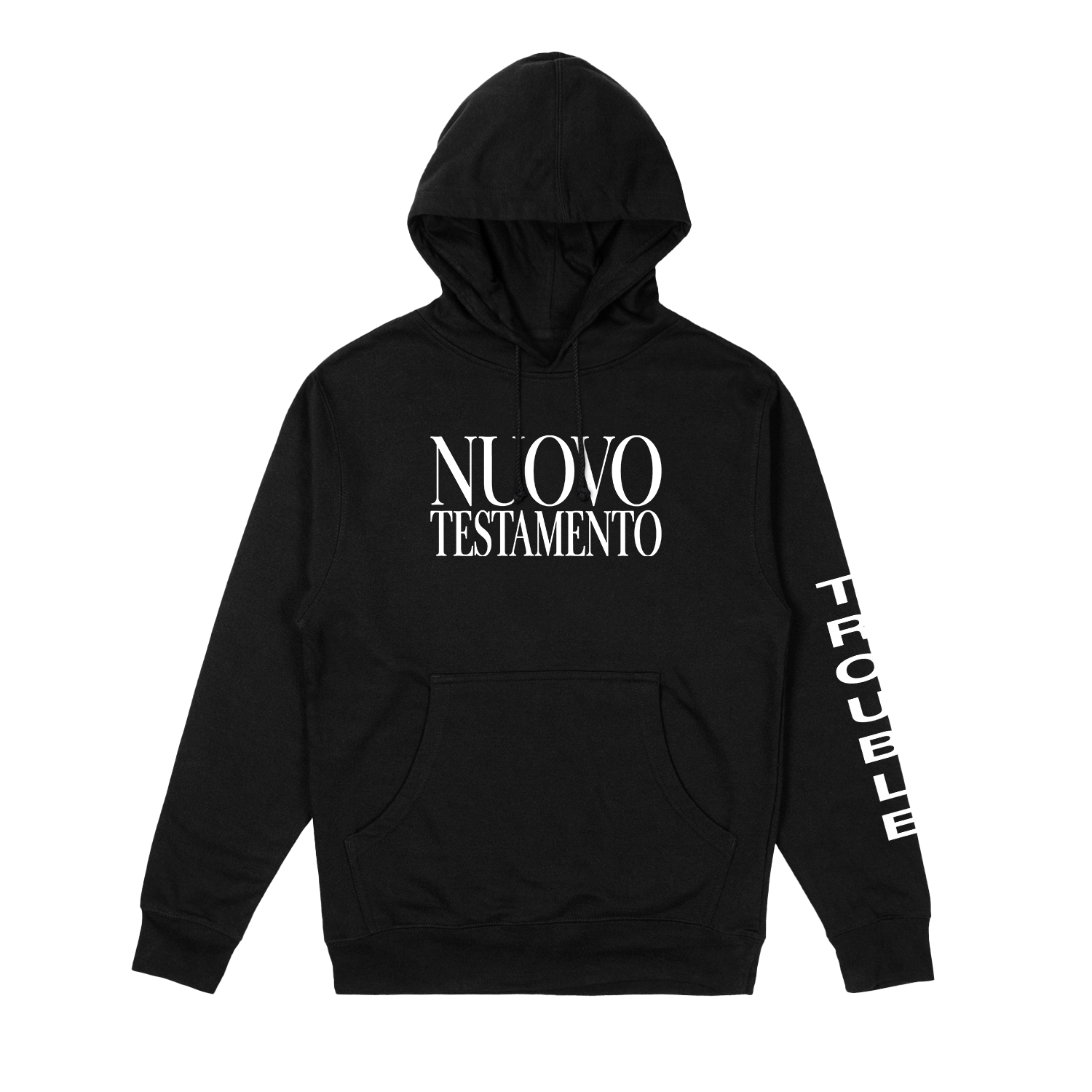 Nuovo Testamento - Trouble Hoodie