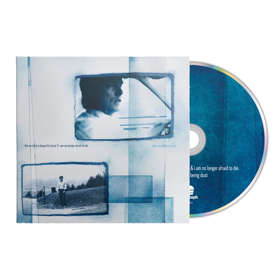 The World Is A Beautiful Place & I Am No Longer Afraid To Die - Dreams of Being Dust CD