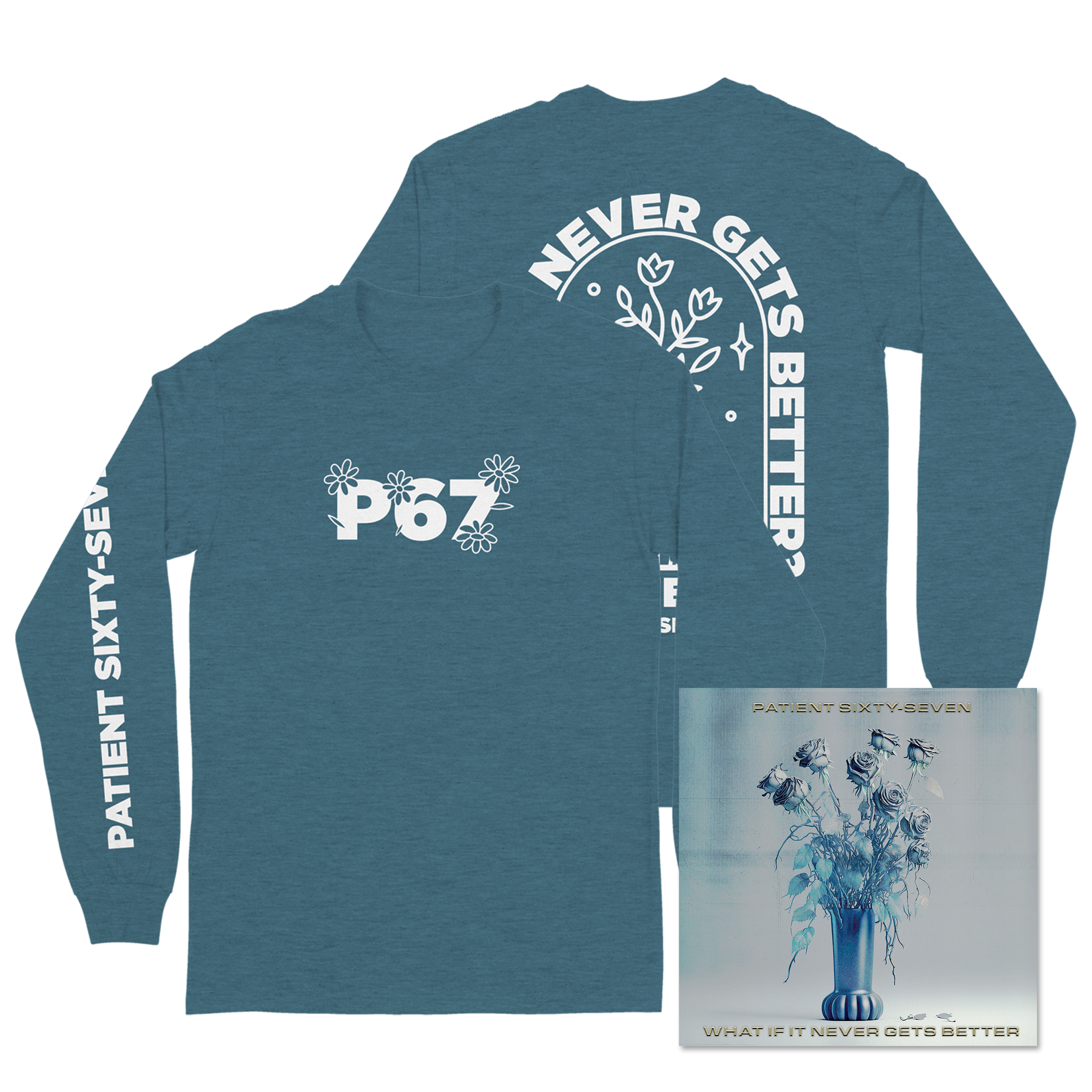 Patient Sixty-Seven - What if it Never Gets Better Flower Bundle