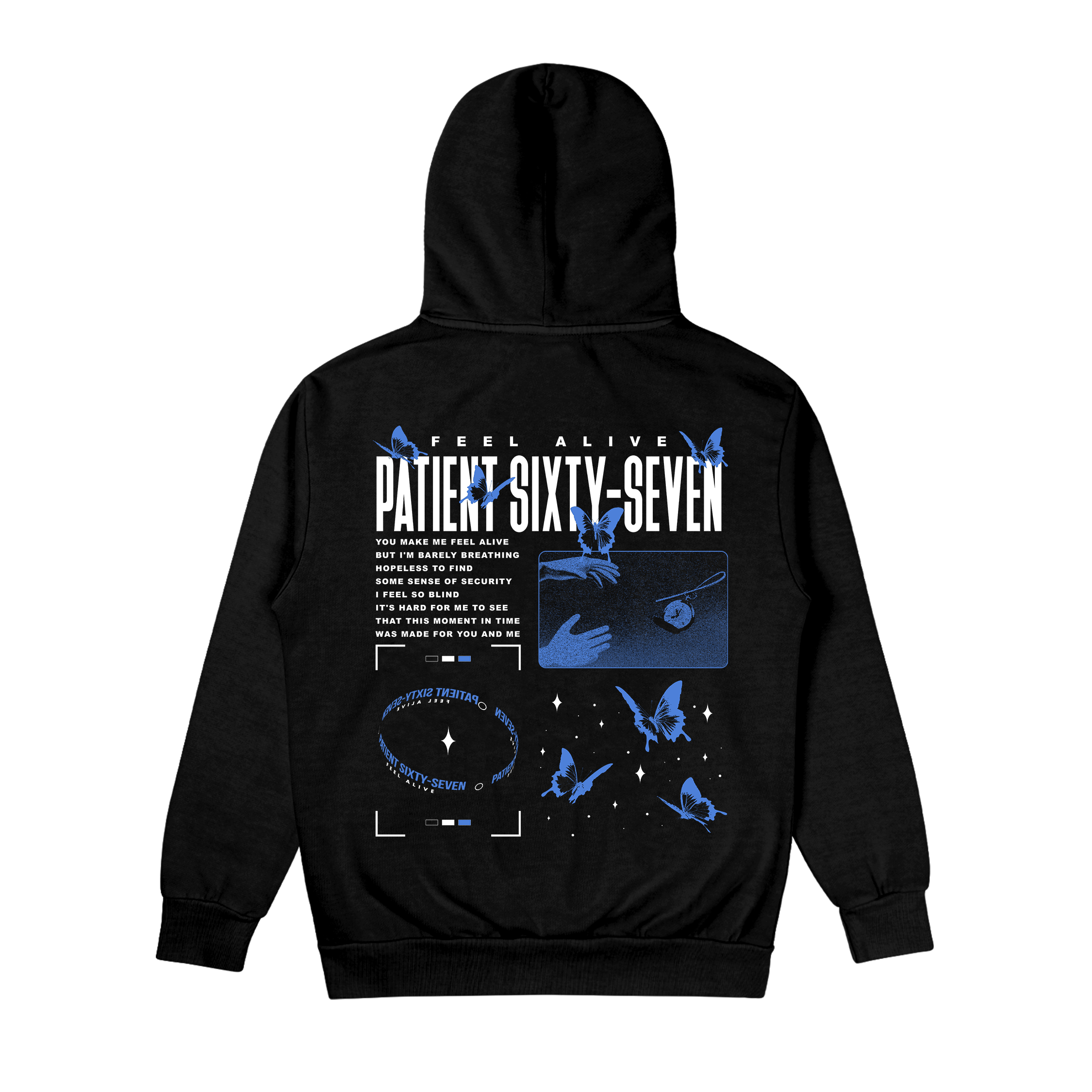 Patient Sixty-Seven - Feel Alive Hoodie