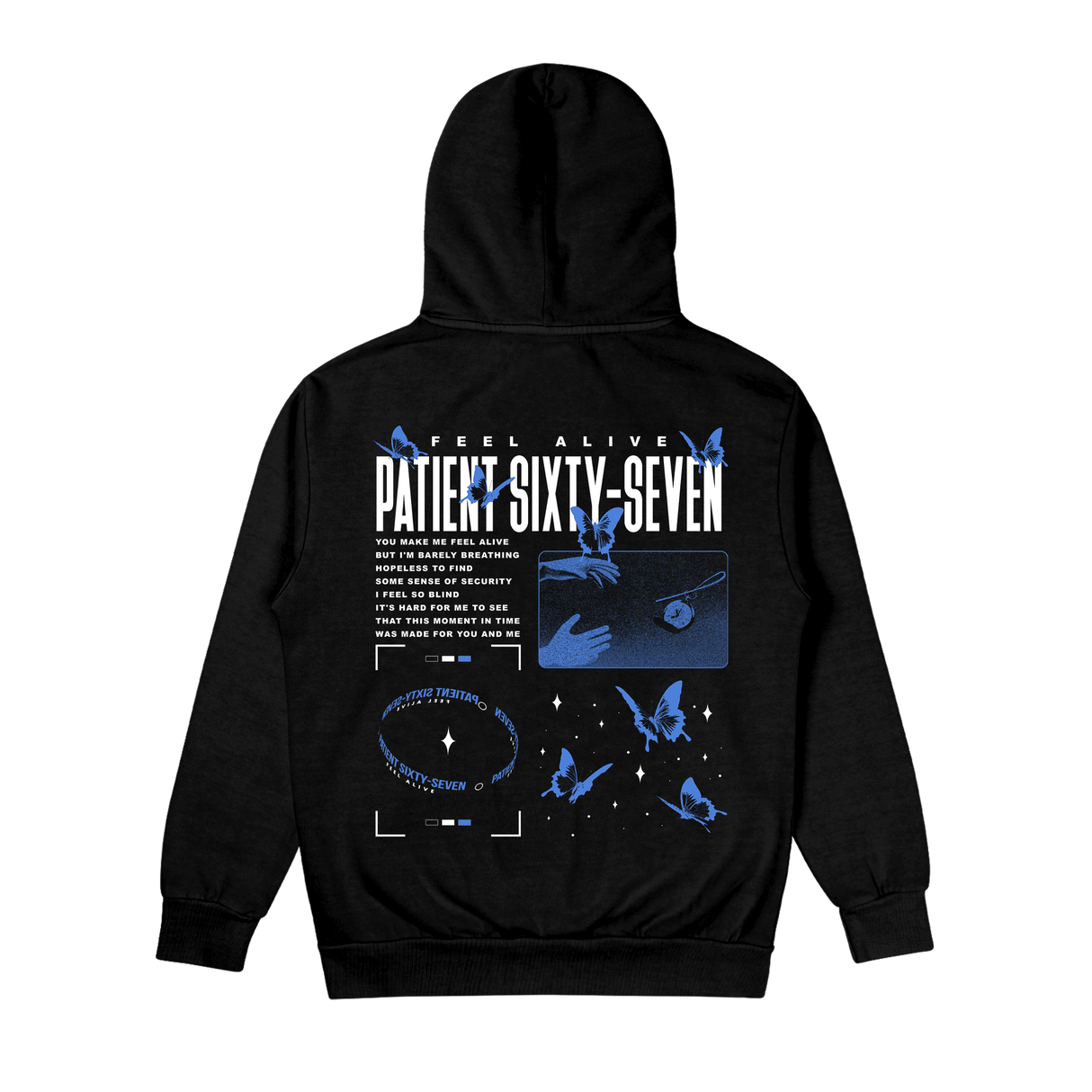 Patient Sixty-Seven - Feel Alive Hoodie