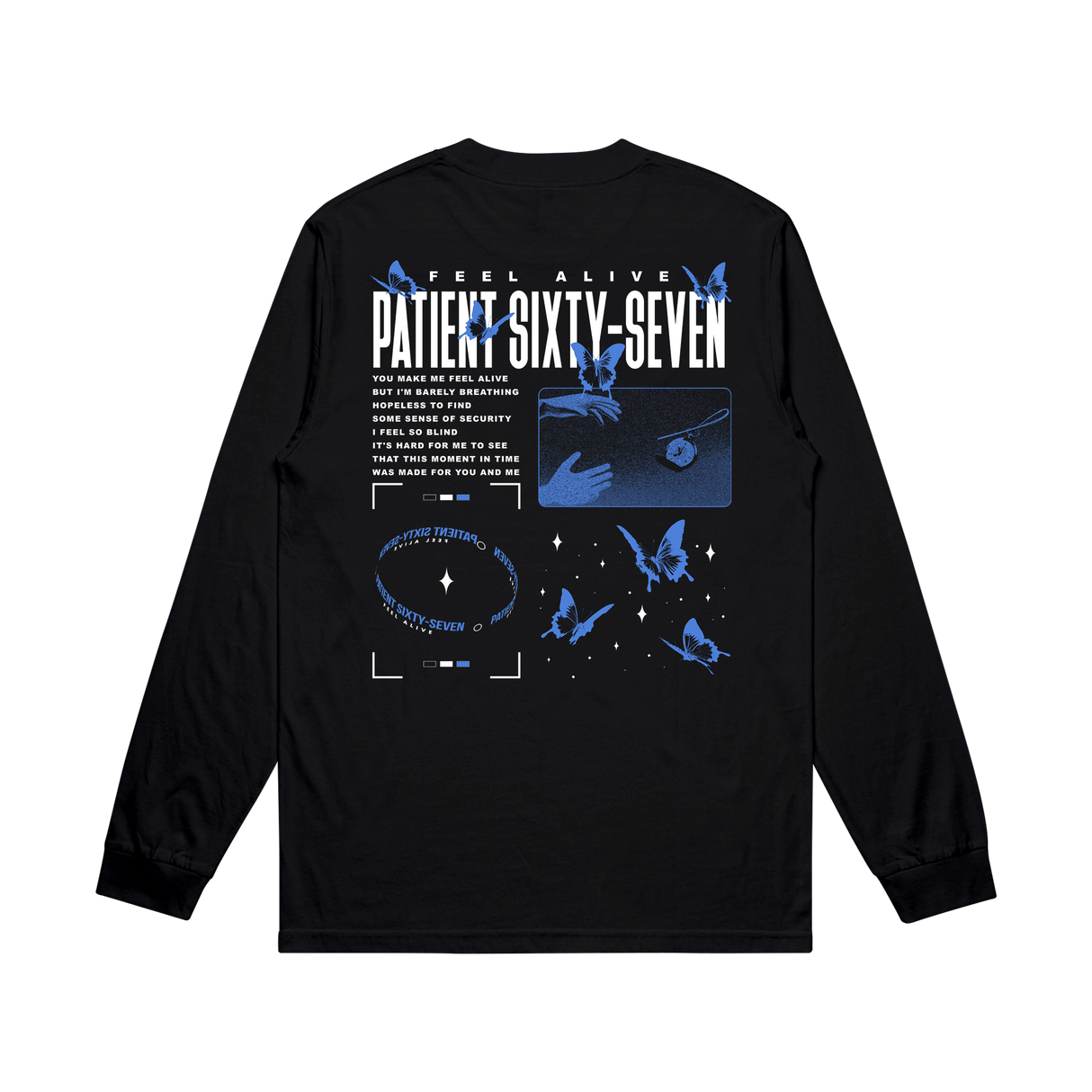 Patient Sixty-Seven - Feel Alive Long Sleeve