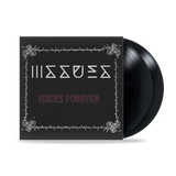 ISSUES - Issues Forever Live Vinyl (Pre-Order)