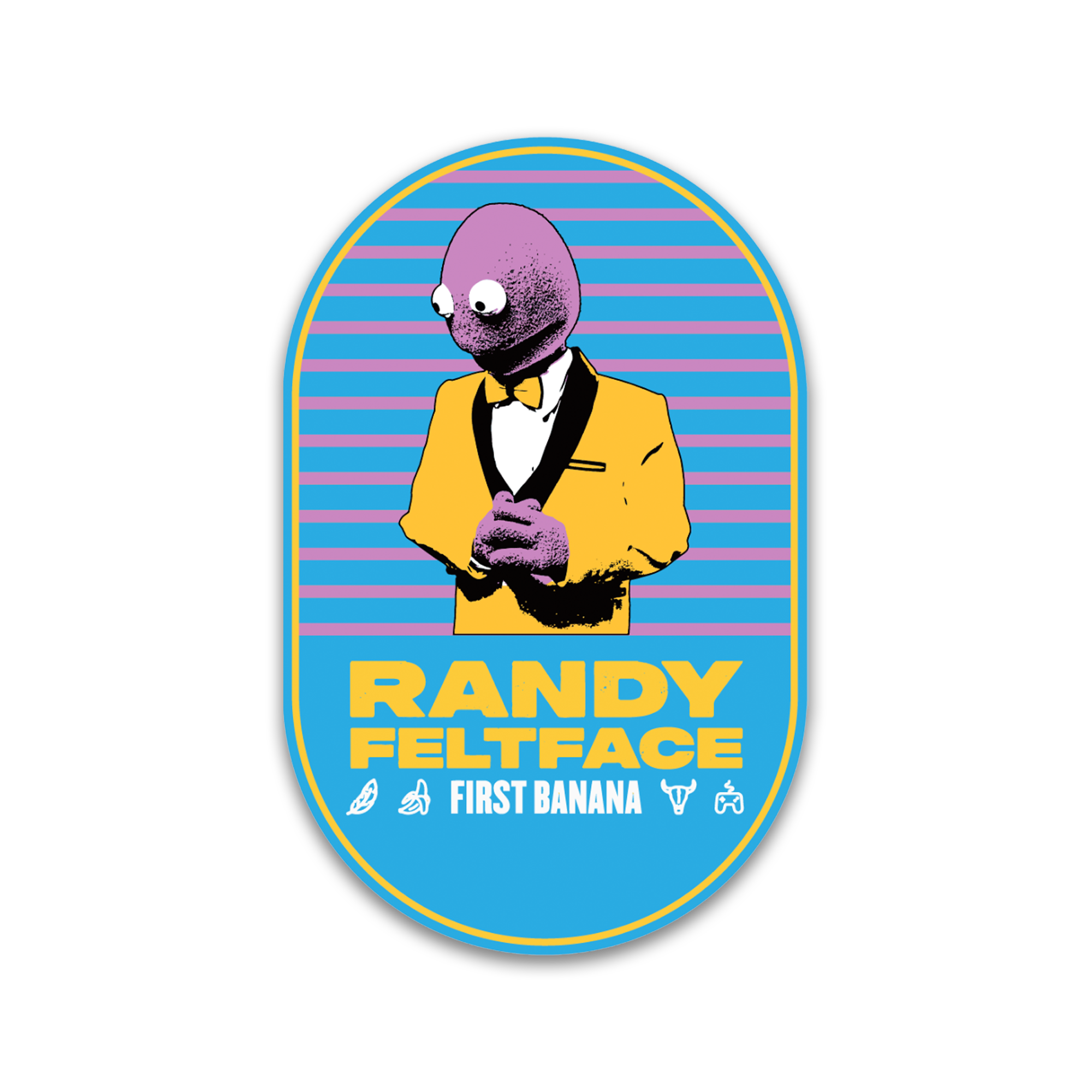 Randy Feltface - First Banana Sticker
