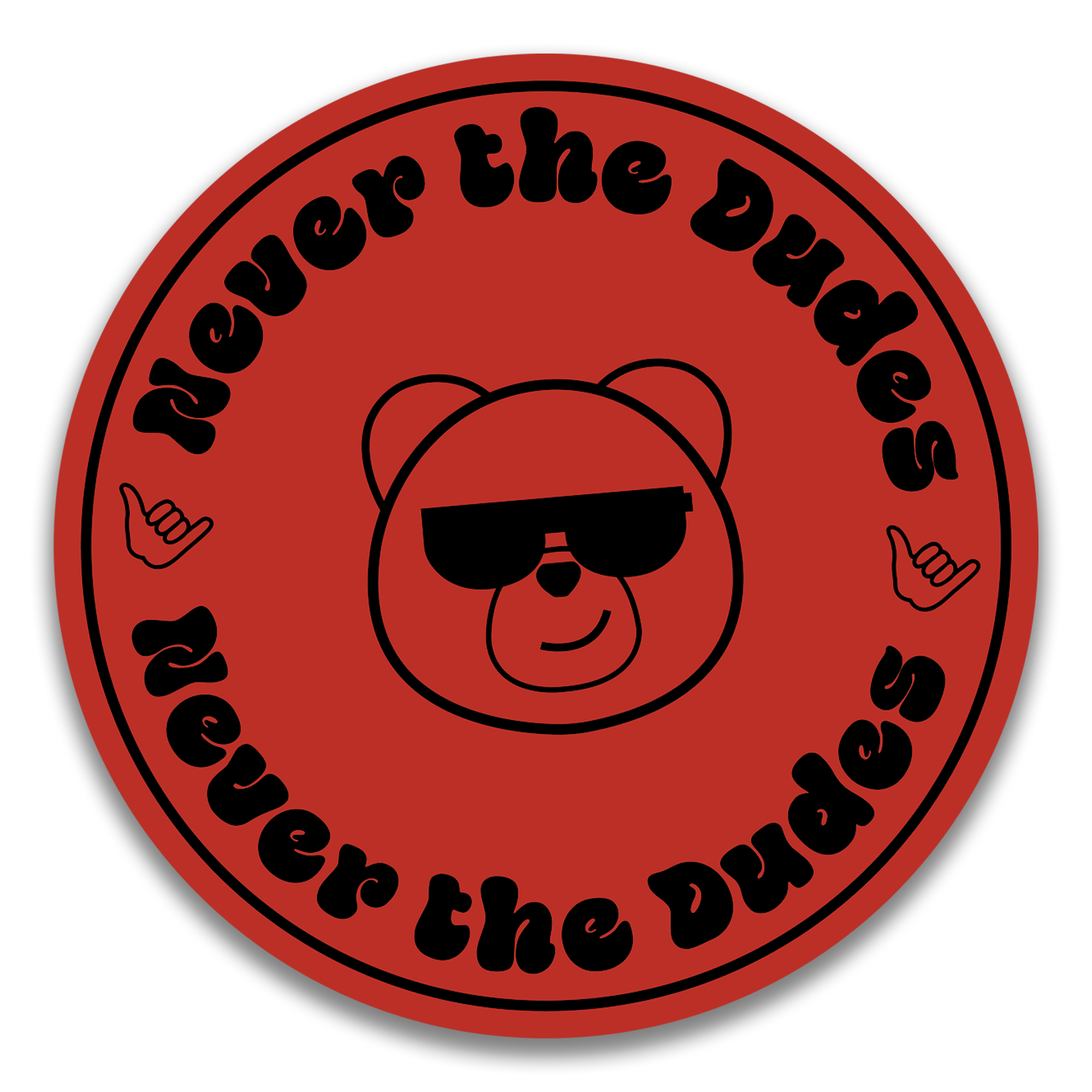 Never The Dudes Sticker