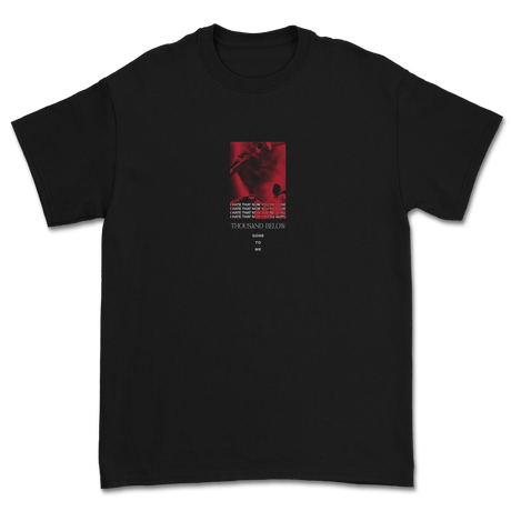 Thousand Below  - Hate That You're Gone T-Shirt