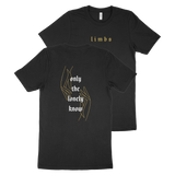 Limbs - Only the Lonely Know Shirt